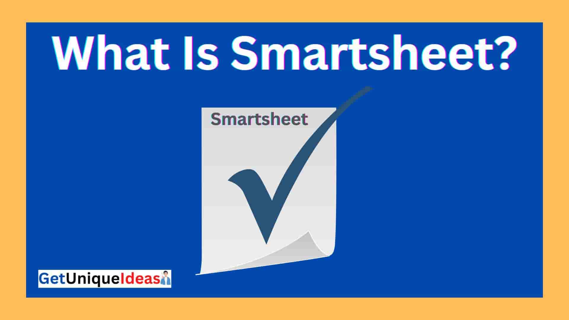 What Is Smartsheet?