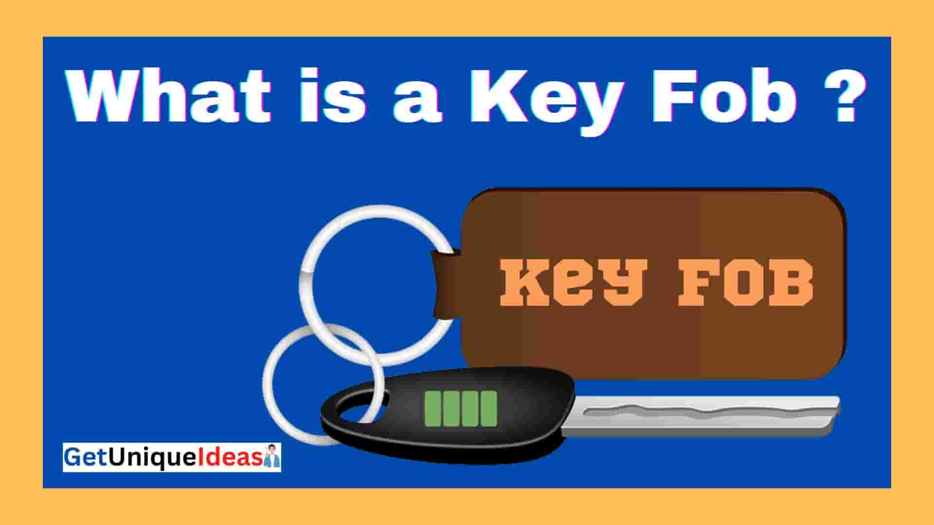 What is a Key Fob ?