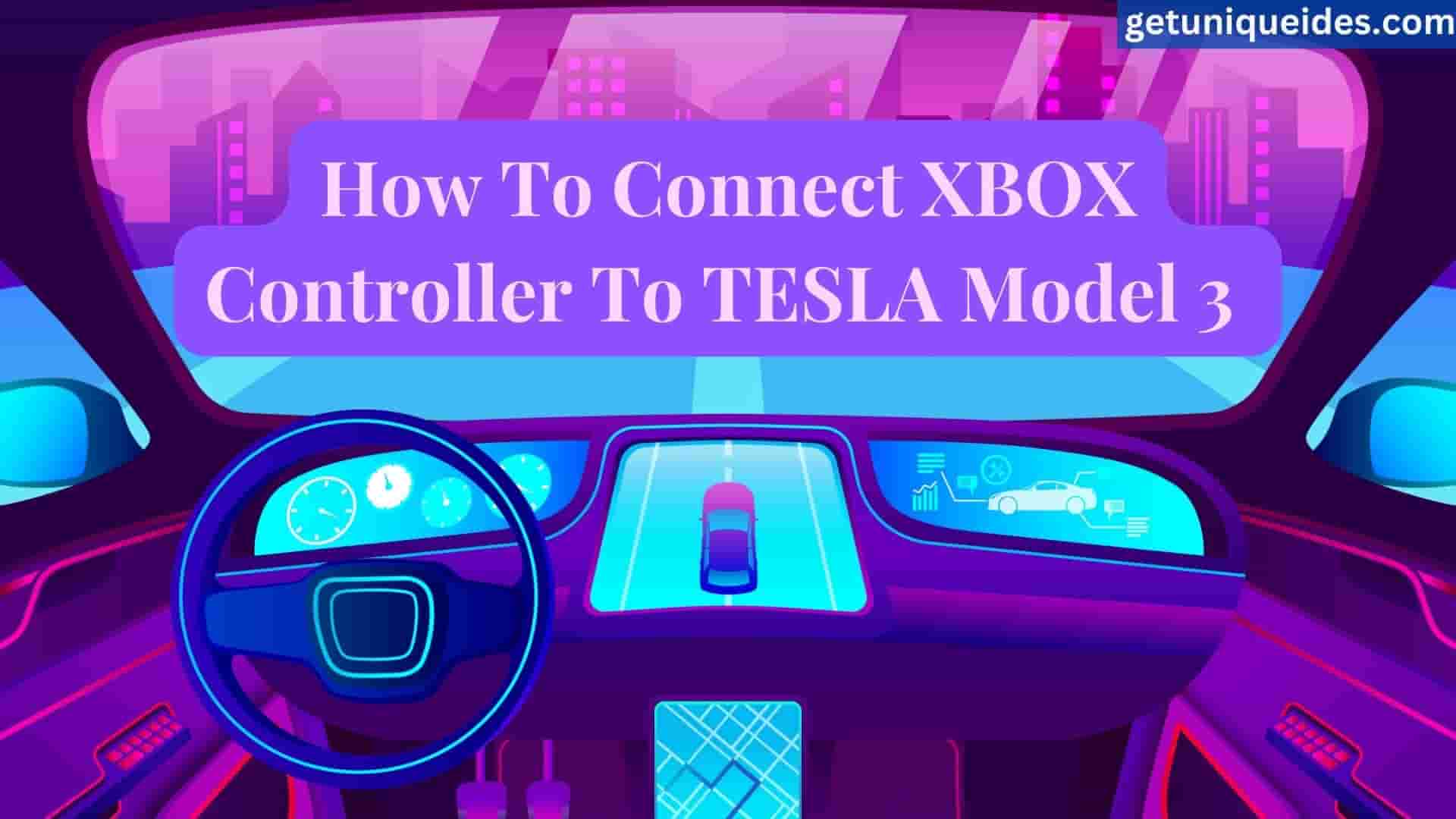 How to connect xbox controller to tesla model 3