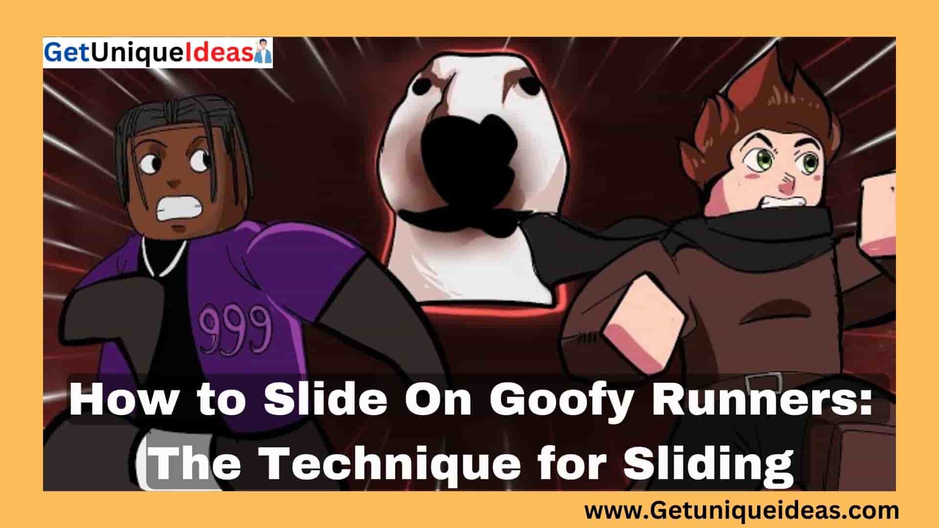 How to Slide On Goofy Runners?