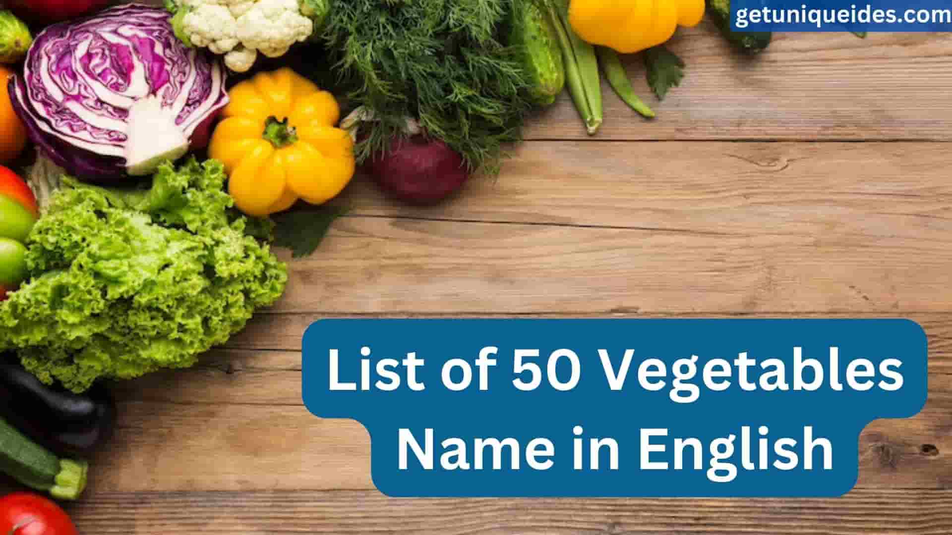 List of 50 Vegetables Name in English