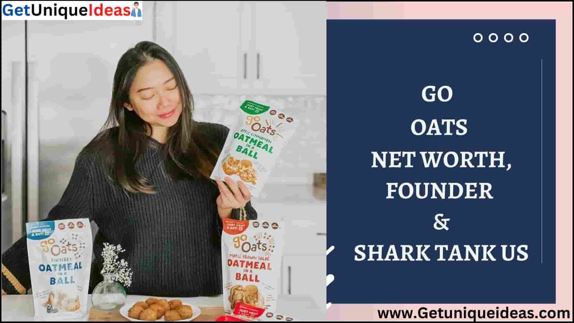 Go Oats's Net Worth, Founder, Shark Tank US GetUniqueIdeas