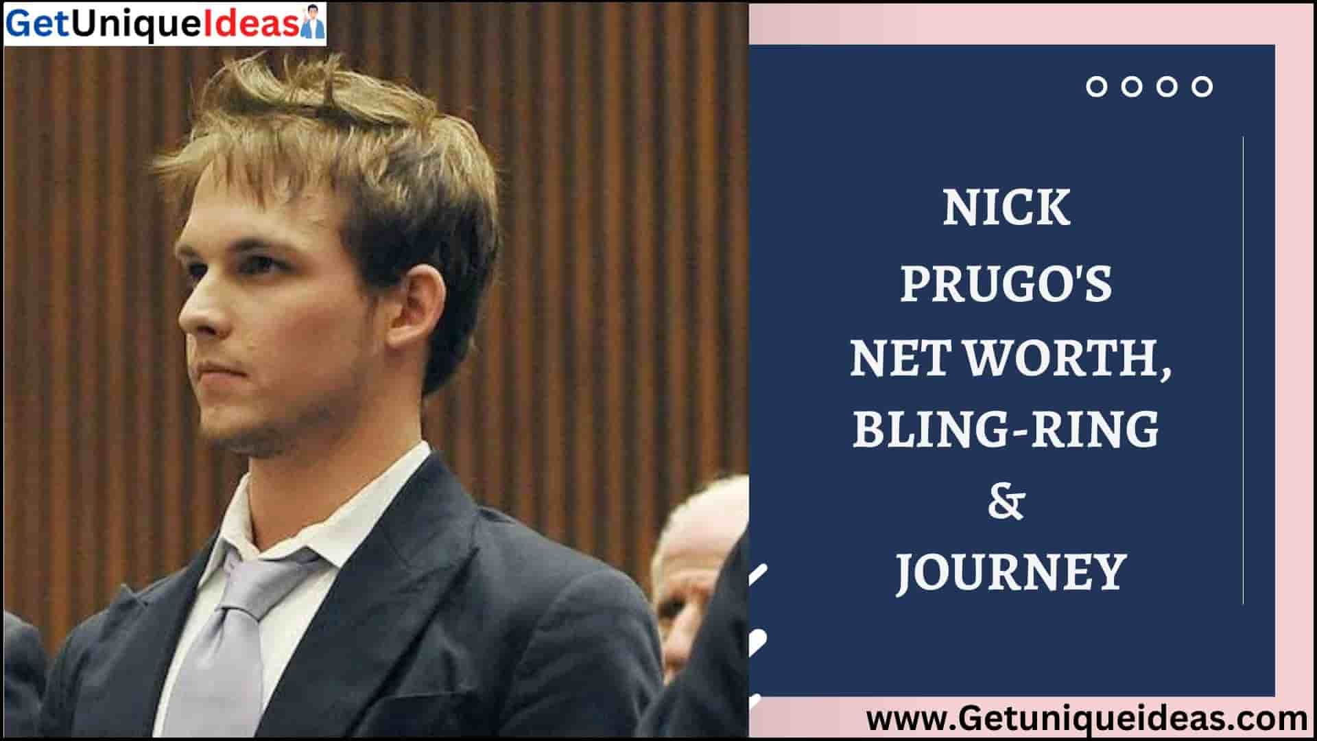 NICK PRUGO NET WORTH