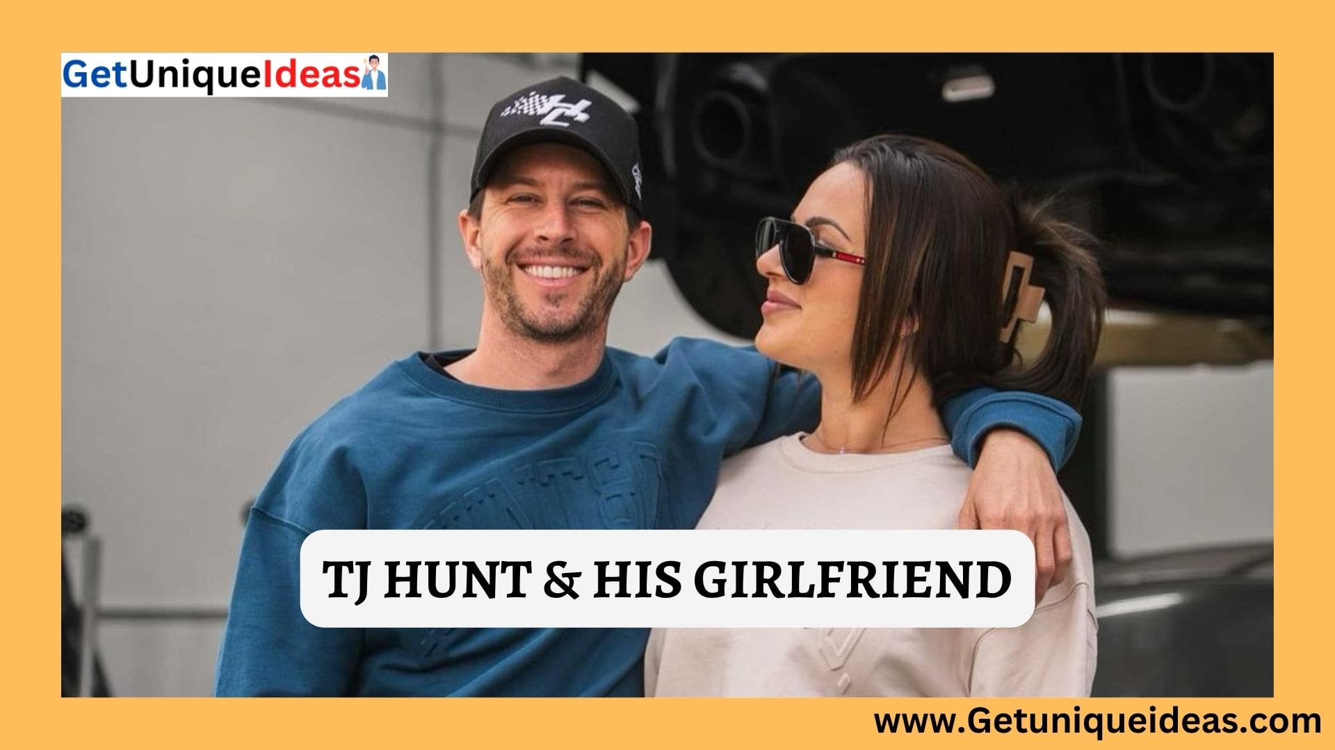 TJ HUNT AND HIS GIRLFRIEND